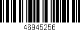 Código de barras (EAN, GTIN, SKU, ISBN): '46945256'