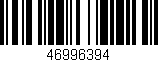 Código de barras (EAN, GTIN, SKU, ISBN): '46996394'