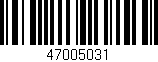 Código de barras (EAN, GTIN, SKU, ISBN): '47005031'