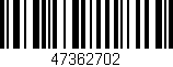 Código de barras (EAN, GTIN, SKU, ISBN): '47362702'