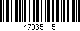 Código de barras (EAN, GTIN, SKU, ISBN): '47365115'