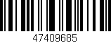 Código de barras (EAN, GTIN, SKU, ISBN): '47409685'