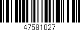 Código de barras (EAN, GTIN, SKU, ISBN): '47581027'