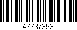 Código de barras (EAN, GTIN, SKU, ISBN): '47737393'