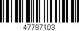 Código de barras (EAN, GTIN, SKU, ISBN): '47797103'