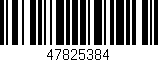 Código de barras (EAN, GTIN, SKU, ISBN): '47825384'