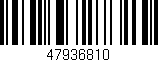 Código de barras (EAN, GTIN, SKU, ISBN): '47936810'