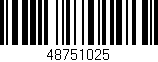 Código de barras (EAN, GTIN, SKU, ISBN): '48751025'