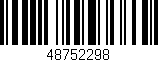 Código de barras (EAN, GTIN, SKU, ISBN): '48752298'