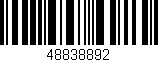 Código de barras (EAN, GTIN, SKU, ISBN): '48838892'