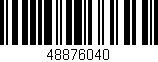Código de barras (EAN, GTIN, SKU, ISBN): '48876040'