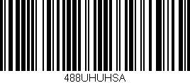 Código de barras (EAN, GTIN, SKU, ISBN): '488UHUHSA'