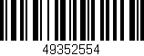 Código de barras (EAN, GTIN, SKU, ISBN): '49352554'