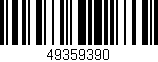 Código de barras (EAN, GTIN, SKU, ISBN): '49359390'