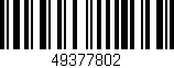 Código de barras (EAN, GTIN, SKU, ISBN): '49377802'