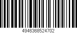 Código de barras (EAN, GTIN, SKU, ISBN): '4946368524702'