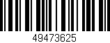 Código de barras (EAN, GTIN, SKU, ISBN): '49473625'