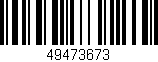 Código de barras (EAN, GTIN, SKU, ISBN): '49473673'