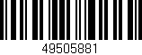 Código de barras (EAN, GTIN, SKU, ISBN): '49505881'