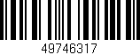 Código de barras (EAN, GTIN, SKU, ISBN): '49746317'
