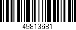 Código de barras (EAN, GTIN, SKU, ISBN): '49813681'