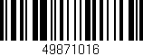 Código de barras (EAN, GTIN, SKU, ISBN): '49871016'