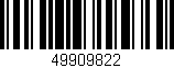 Código de barras (EAN, GTIN, SKU, ISBN): '49909822'