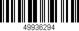 Código de barras (EAN, GTIN, SKU, ISBN): '49936294'