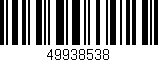 Código de barras (EAN, GTIN, SKU, ISBN): '49938538'