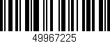 Código de barras (EAN, GTIN, SKU, ISBN): '49967225'