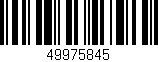 Código de barras (EAN, GTIN, SKU, ISBN): '49975845'