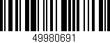 Código de barras (EAN, GTIN, SKU, ISBN): '49980691'