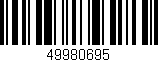 Código de barras (EAN, GTIN, SKU, ISBN): '49980695'