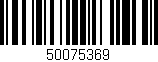 Código de barras (EAN, GTIN, SKU, ISBN): '50075369'