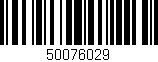 Código de barras (EAN, GTIN, SKU, ISBN): '50076029'