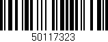 Código de barras (EAN, GTIN, SKU, ISBN): '50117323'