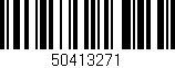 Código de barras (EAN, GTIN, SKU, ISBN): '50413271'