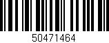 Código de barras (EAN, GTIN, SKU, ISBN): '50471464'