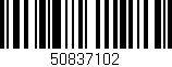 Código de barras (EAN, GTIN, SKU, ISBN): '50837102'