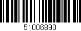 Código de barras (EAN, GTIN, SKU, ISBN): '51006890'