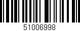 Código de barras (EAN, GTIN, SKU, ISBN): '51006998'