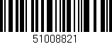 Código de barras (EAN, GTIN, SKU, ISBN): '51008821'