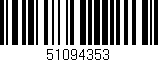 Código de barras (EAN, GTIN, SKU, ISBN): '51094353'