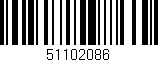 Código de barras (EAN, GTIN, SKU, ISBN): '51102086'