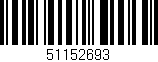 Código de barras (EAN, GTIN, SKU, ISBN): '51152693'