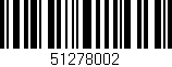 Código de barras (EAN, GTIN, SKU, ISBN): '51278002'