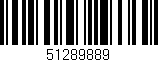 Código de barras (EAN, GTIN, SKU, ISBN): '51289889'