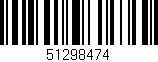 Código de barras (EAN, GTIN, SKU, ISBN): '51298474'