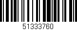 Código de barras (EAN, GTIN, SKU, ISBN): '51333760'