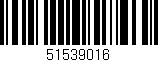 Código de barras (EAN, GTIN, SKU, ISBN): '51539016'